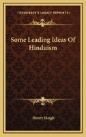 Some Leading Ideas Of Hinduism 142861642X Book Cover