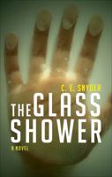 The Glass Shower 1613469802 Book Cover