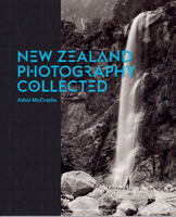 New Zealand Photography Collected 0994104146 Book Cover
