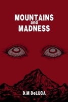 Mountains and Madness B0FTMB1SRR Book Cover