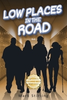 Low Places in the Road 1952754828 Book Cover