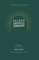 Pelham Grenville Wodehouse: Volume 2: "Mid-Season Form" The coming of Jeeves and Wooster, Blandings, and Lord Emsworth 1916190863 Book Cover