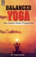 Balanced Yoga: The Twelve Week Programme 8178223155 Book Cover