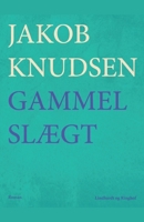 En gammel slægt 8726345668 Book Cover