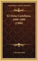 El alma castellana (Literatura y critica) 1272095118 Book Cover