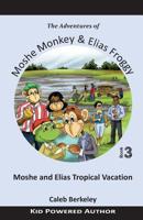 Moshe and Elias Tropical Vacation 1927820006 Book Cover