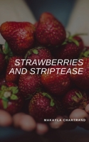 Strawberries and Striptease 1005431337 Book Cover