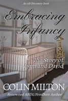 Embracing Infancy: The Story of Lynn and David B08MSKDDHY Book Cover