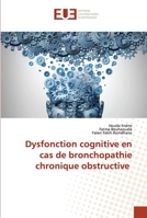 Dysfonction cognitive en cas de bronchopathie chronique obstructive 6203423467 Book Cover
