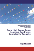 Some High Degree Gauss Legendre Quadrature Formulas For Triangles 6202006196 Book Cover