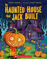 The Haunted House That Jack Built 0545985390 Book Cover