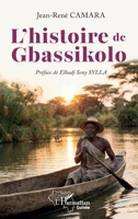 L'histoire de Gbassikolo (Harmattan Guinée) (French Edition) 2336615177 Book Cover