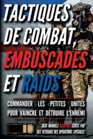 Tactiques de combat, embuscades et raids: Deux manuels illustrés (French Edition) B0H7NGV7HM Book Cover