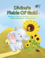 Divine's Fields Of Gold: Book 7 B0H76BG2X1 Book Cover