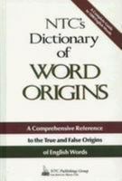 N.T.C.'s Dictionary of Word Origins (English) 0844251372 Book Cover