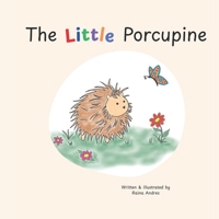The Little Porcupine B0F32MBRL9 Book Cover