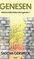 Genesen: Welche Wahrheiten sind geheim? (German Edition) 3991303388 Book Cover