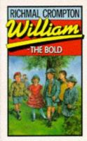 WILLIAM - THE BOLD 0333538005 Book Cover