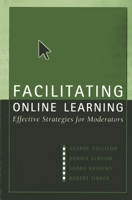 Facilitating Online Learning: Effective Strategies for Moderators 1891859331 Book Cover