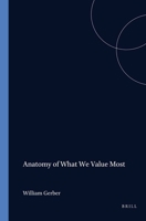 Anatomy Of What We Value Most. 904200391X Book Cover