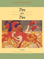 Two and Two (Pitt Poetry Series) 0822958716 Book Cover