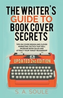 The Writer's Guide to Book Cover Secrets 1986040925 Book Cover