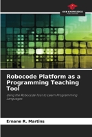 Robocode Platform as a Programming Teaching Tool 6208290082 Book Cover