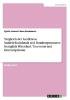 Vergleich Der Landkreise Saalfeld-Rudolstadt Und Nordvorpommern Bezuglich Wirtschaft, Tourismus Und Internetprasenz 3640921070 Book Cover