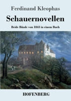 Schauernovellen: Beide B�nde von 1843 in einem Buch 3743731169 Book Cover