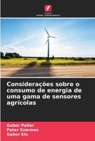 Considerações sobre o consumo de energia de uma gama de sensores agrícolas (Portuguese Edition) 6207938887 Book Cover