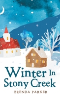 Winter In Stony Creek B0CT6YSHSY Book Cover