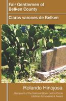 Claros Varones De Belken Fair Gentlemen of Belken County (United States Hispanic Creative Literature) 1558858172 Book Cover