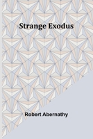 Strange Exodus 9362994208 Book Cover