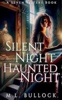 Silent Night, Haunted Night (Seven Sisters) B0FB8V5GL4 Book Cover