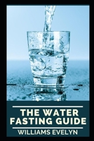 The Water Fasting Guide null Book Cover