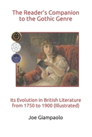 The Reader's Companion to the Gothic Genre: Its Evolution in British Literature from 1750 to 1900 (Illustrated) (The Hampshire Stories Series: Essays (British Literature from 1750 to 1900)) B0D1BRCRRC Book Cover