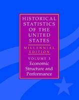 Historical Statistics of the United States 0521817900 Book Cover