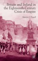 Britain and Ireland in the Eighteenth-Century Crisis of Empire 1349432261 Book Cover
