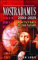 Nostradamus 2003-2025 : A History of the Future 0743453395 Book Cover