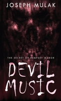 Devil Music: The Secret Of Dempsey Manor 4824153697 Book Cover