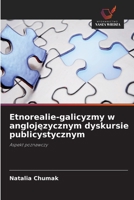 Etnorealie-galicyzmy w anglojęzycznym dyskursie publicystycznym 620899764X Book Cover
