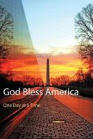 God Bless America: One Day at a Time 0692765530 Book Cover