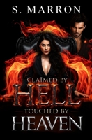 Claimed by Hell Touched by Heaven B0FWBZ2T7Q Book Cover