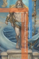 Absurd things that occur in the realm of Neptune B0CMP3DS3R Book Cover