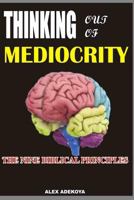Think Out of mediocrity,: The Nine Biblical Principles 1548186260 Book Cover