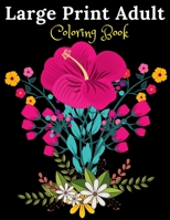 Large Print Adult Coloring Book: Flowers and Butterflies Simple and easy designs for men and womens.size 8.5 x 11 and 30 designs B0915SNWGL Book Cover