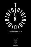 Tick Tock - Tagesplaner 2020: A5 Wochenplaner - Organizer - Jahresplaner - Buchkalender - Taschenkalender - Wochenkalender - Terminplaner f�r Sportler, Lehrer, Sch�ler, M�nner, Frauen und Studenten al 1702022366 Book Cover