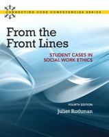 From the Front Lines: Student Cases in Social Work Ethics 0205866417 Book Cover