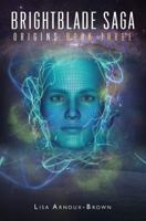 BRIGHTBLADE SAGA: ORIGINS: BOOK THREE B0FM8C8NXZ Book Cover