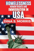 Homelessness, Human Rights and Immigration In United State B0BNTXG6CV Book Cover